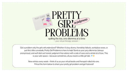 Introducing Pretty Girl Problems